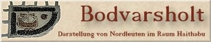 Logo: Bodvarsholt - Darstellung von Nordleuten im Raum Haithabu