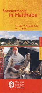 Begleitprogramm 4. Sommermarkt Wikinger Museum Haithabu 2012